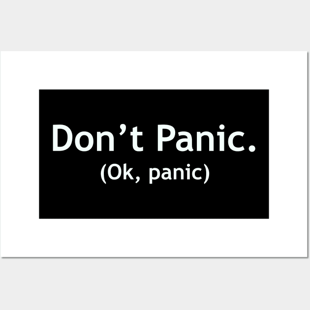 Dont panic (ok, panic) Wall Art by medd.art